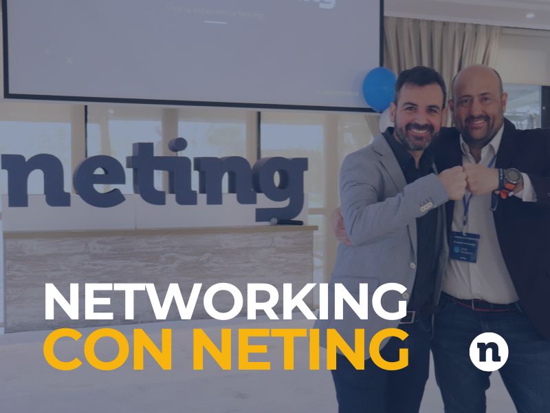 Networking: potencia tus conexiones con neting