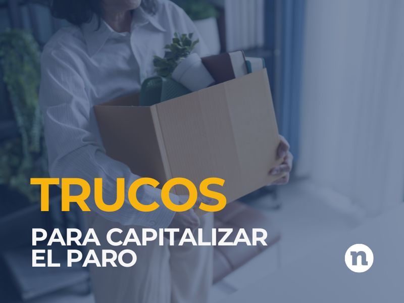 trucos para capitalizar paro