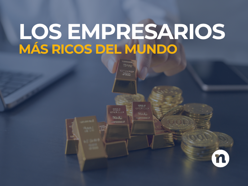 empresarios más ricos del mundo 2026