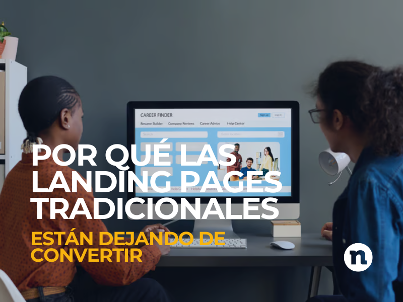 por qué las landing pages tradicionales están dejando de convertir
