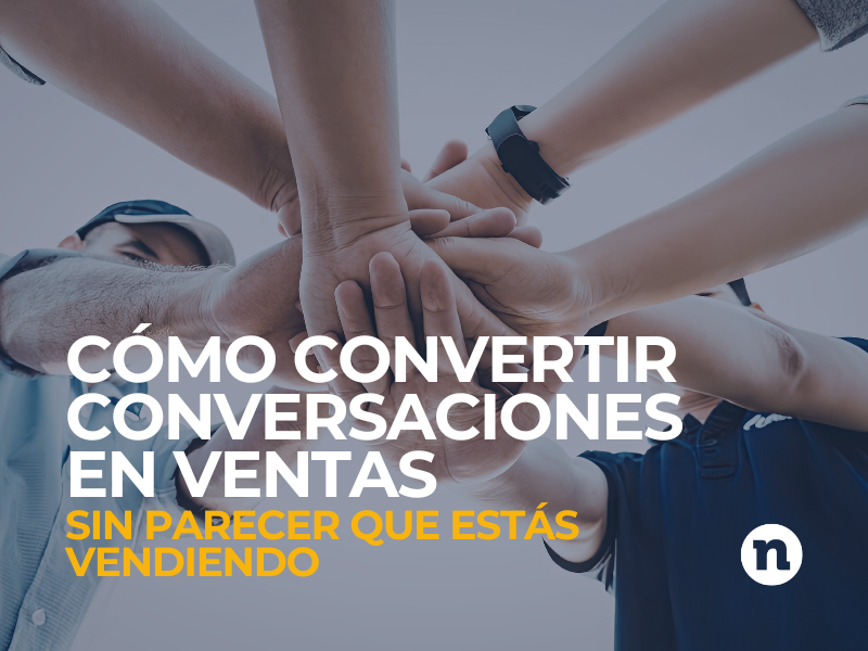 convertir conversaciones en ventas